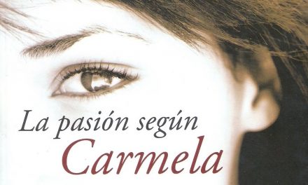 Literatura: La Pasión Según Carmela